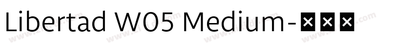 Libertad W05 Medium字体转换